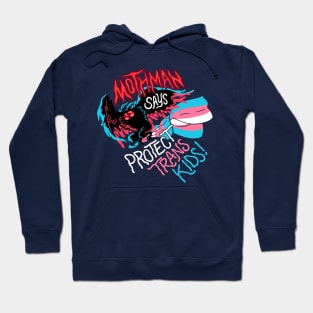 Mothman Says Protect Trans Kids Hoodie